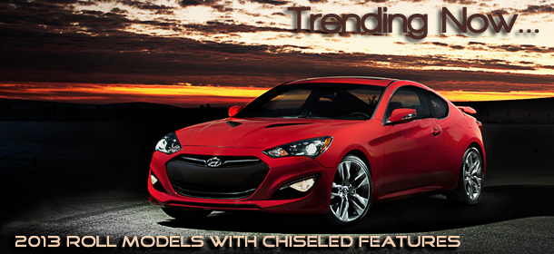 2013 New Car Reviews - Wrap up Issue for 2013 New Vehicle Models includes 2013 Hyundai Genesis Coupe, Dodge Charger Super Bee and Subaru Outback